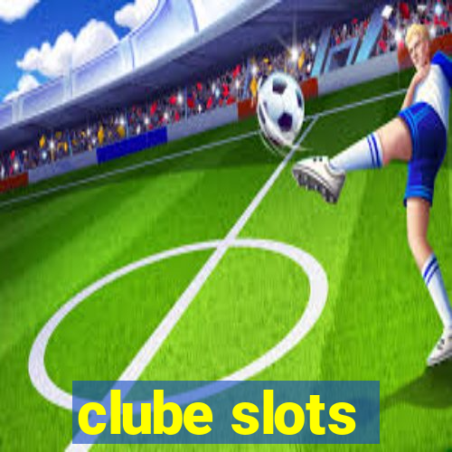 clube slots